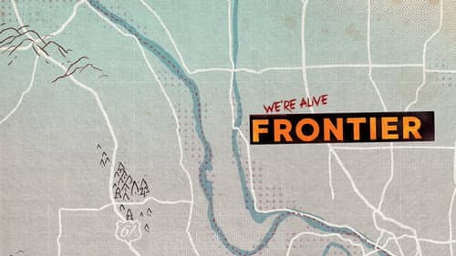 We're Alive: Frontier still