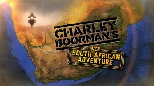 Charley Boorman's South African Adventure still