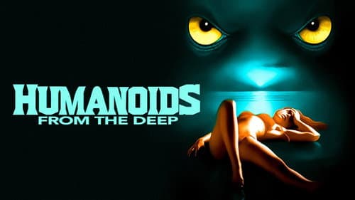 Humanoids from the Deep still