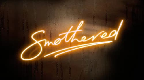 Smothered still