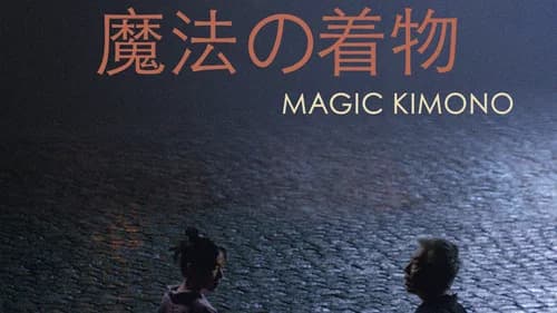 Magic Kimono still