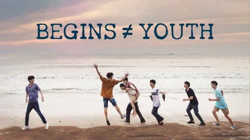 BEGINS ≠ YOUTH still