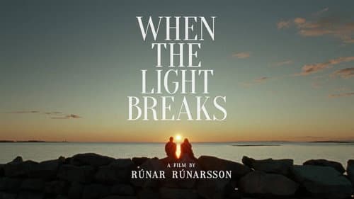 When the Light Breaks still