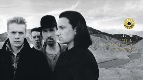 Classic Albums: U2 - The Joshua Tree still