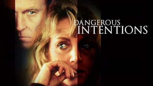 Dangerous Intentions still