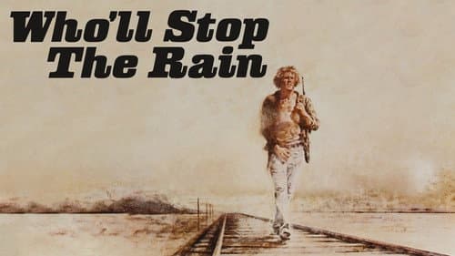 Who'll Stop the Rain still
