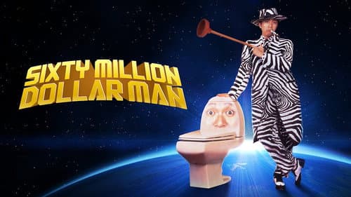 Sixty Million Dollar Man still