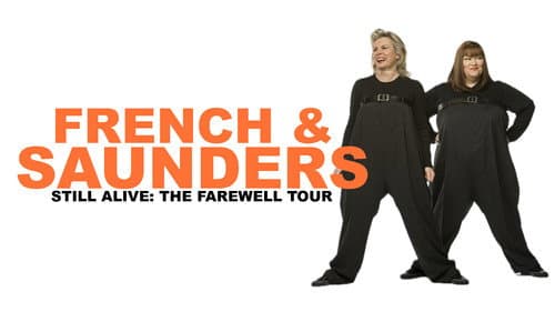 French and Saunders: Still Alive still