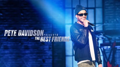 Pete Davidson Presents: The Best Friends still