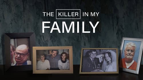 The Killer in My Family still