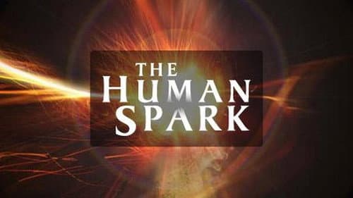 The Human Spark still