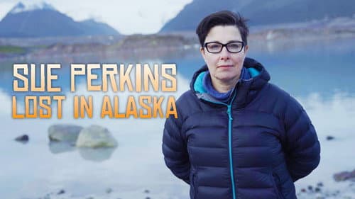 Sue Perkins: Lost In Alaska still