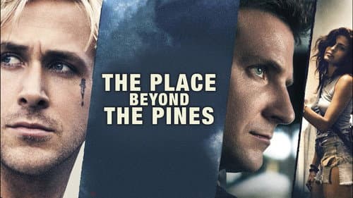 The Place Beyond the Pines still