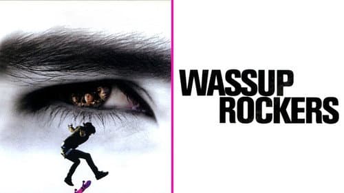 Wassup Rockers still