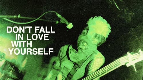 Don't Fall in Love with Yourself still