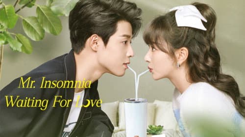 Mr. Insomnia Waiting for Love still