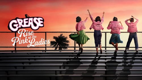 Grease: Rise of the Pink Ladies still