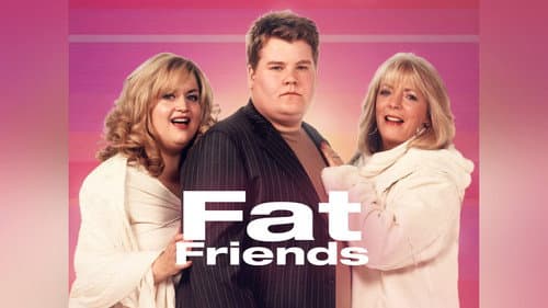 Fat Friends still