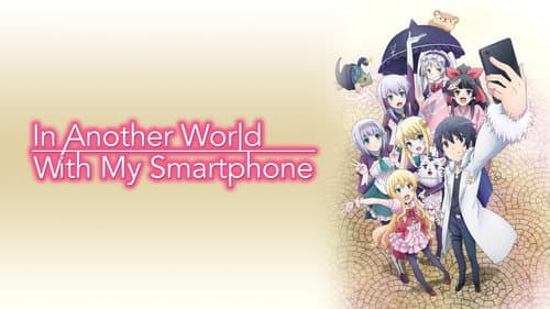In Another World with My Smartphone still