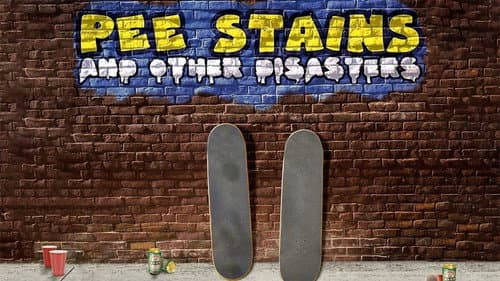 Pee Stains and Other Disasters still