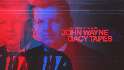 Conversations with a Killer: The John Wayne Gacy Tapes still