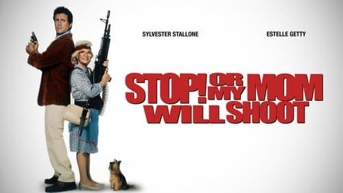 Stop! Or My Mom Will Shoot still