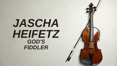 Jascha Heifetz: God's Fiddler still