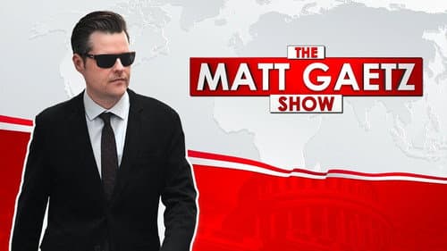 The Matt Gaetz Show still