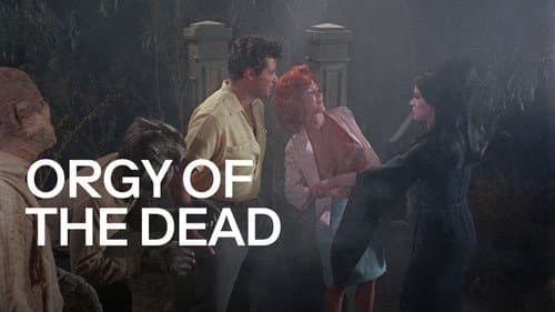 Orgy of the Dead still