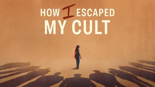 How I Escaped My Cult still
