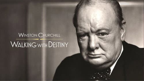 Winston Churchill: Walking with Destiny still