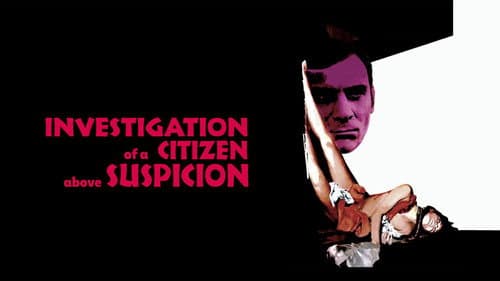 Investigation of a Citizen Above Suspicion still
