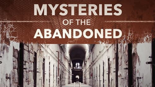 Mysteries of the Abandoned still