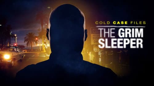 Cold Case Files: The Grim Sleeper still