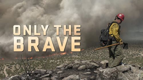 Only the Brave still
