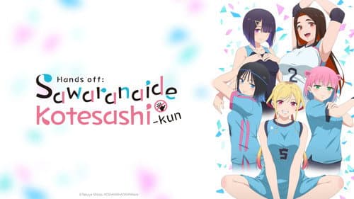 Hands off: Sawaranaide Kotesashi-kun still