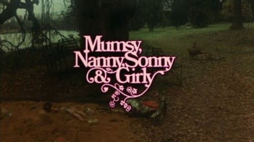 Mumsy, Nanny, Sonny & Girly still