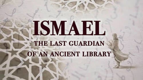 Ismael: The Last Guardian of an Ancient Library still