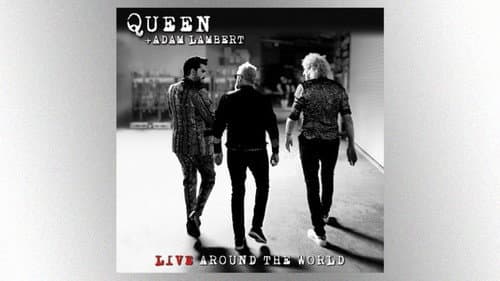 Queen + Adam Lambert: Live Around The World still