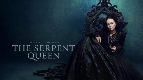 The Serpent Queen still