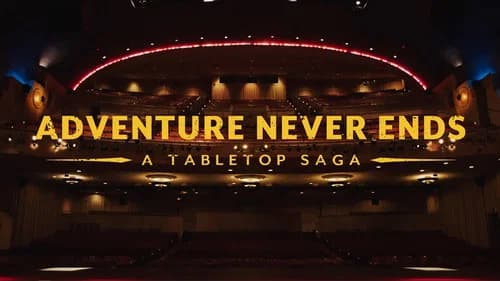 Adventure Never Ends: A Tabletop Saga still