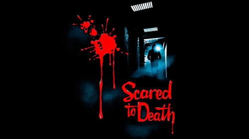 Scared to Death still