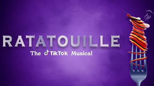 Ratatouille: The TikTok Musical still