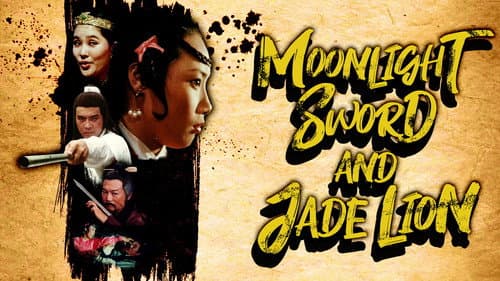 Moonlight Sword and Jade Lion still