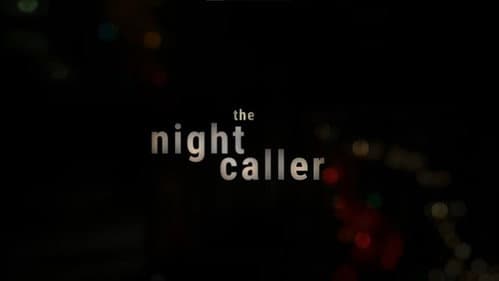 The Night Caller still