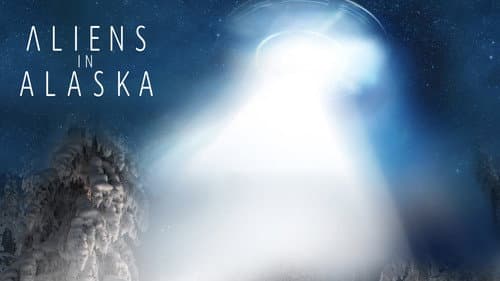 Aliens In Alaska still