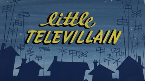 Little Televillain still