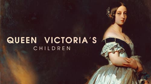 Queen Victoria's Children still