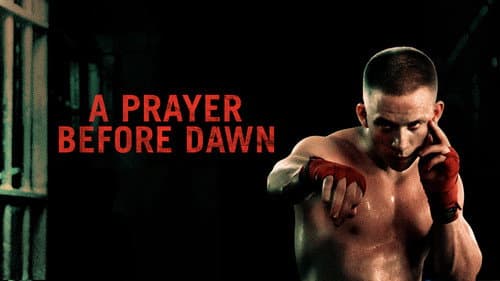 A Prayer Before Dawn still