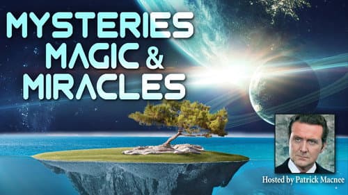 Mysteries, Magic and Miracles still